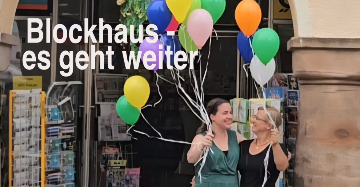 Es geht weiter – Blockhaus unter neuer Führung – ZA gratuliert